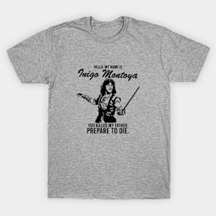 My Name is Inigo Montoya T-Shirt